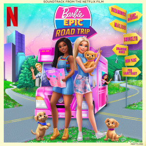 Album Flip the Script (From "Barbie Big Epic Road Trip") oleh Barbie