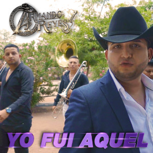 Listen to Yo Fui Aquel song with lyrics from Armando Reyes
