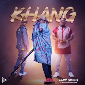 Listen to Khang (Explicit) song with lyrics from Ntate Stunna
