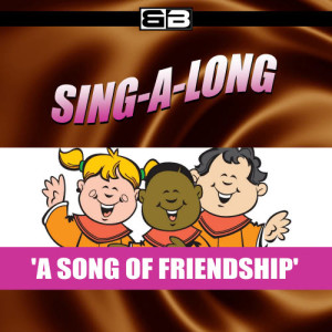 Little Star Children Choir的專輯Sing-a-long: A Song of Friendship