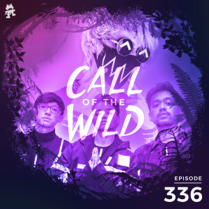 336 - Monstercat: Call of the Wild (Tokyo Machine & Weird Genius Takeover)