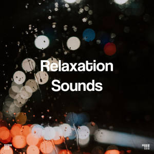 Album !!!" Relaxation Sounds "!!! from Meditation Rain Sounds