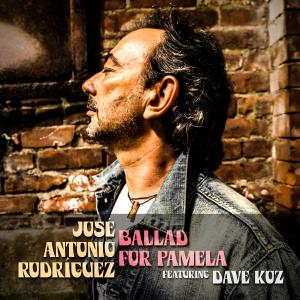José Antonio Rodríguez的專輯Ballad for Pamela (feat. Dave Koz)