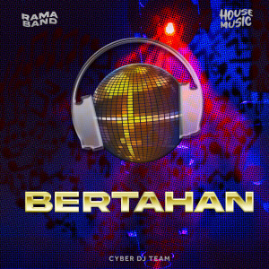 收聽RAMA BAND的Bertahan (Dj Remix)歌詞歌曲