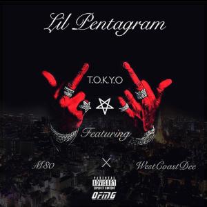ดาวน์โหลดและฟังเพลง Tokyo (feat. M80 & WestCoastDee) (Explicit) พร้อมเนื้อเพลงจาก Lil Pentagram