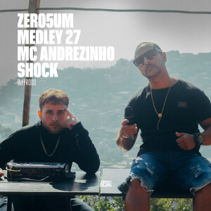 Listen to ZERO5UM MEDLEY 27 (Explicit) song with lyrics from ZERO5UM