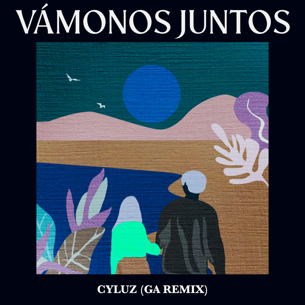 Vámonos Juntos (GA Remix)