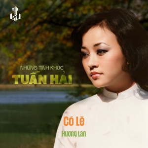 Hương Lan的專輯Có Lẽ (Remastered)