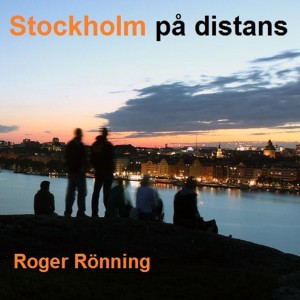 Roger Rönning的專輯Stockholm på distans
