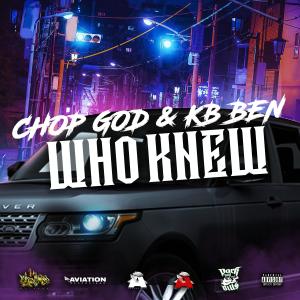 Yung Rod的專輯Who Knew (feat. KB Ben) (Explicit)