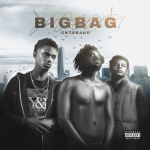 ดาวน์โหลดและฟังเพลง BiG BaG (Explicit) พร้อมเนื้อเพลงจาก CNTRBAND