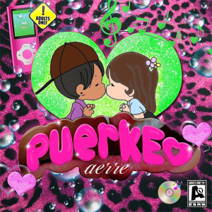 收聽Aérre的Puerkeo (Explicit)歌詞歌曲