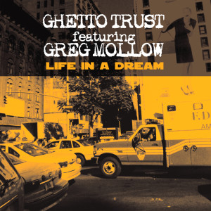 Listen to Life In A Dream (Dub Mix) song with lyrics from Ghetto Trust