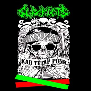 Dengarkan Kau Tetap Punk lagu dari SUPERIOTS dengan lirik