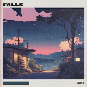 收聽Sowa的Falls歌詞歌曲