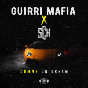 ดาวน์โหลดและฟังเพลง Comme un dream (Explicit) พร้อมเนื้อเพลงจาก Guirri Mafia