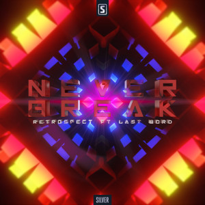 อัลบัม Never Break ศิลปิน Retrospect