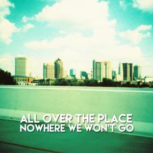 All Over The Place的专辑Nowhere We Won't Go EP
