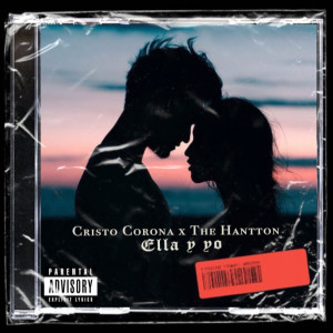 Listen to Ella y Yo (Explicit) song with lyrics from Cristo Corona