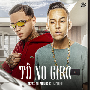 收聽DJ Theu的Tô no Giro (Explicit)歌詞歌曲