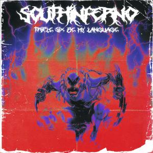收聽SOUTHINFERNO的Triple Six Be My Language (Explicit)歌詞歌曲