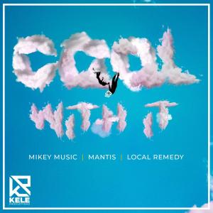 Mantis的專輯Cool With It (feat. Local Remedy)