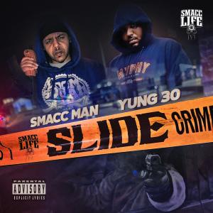 Yung 30的專輯Smacc Man SLIDE (feat. Yung 30) (Explicit)