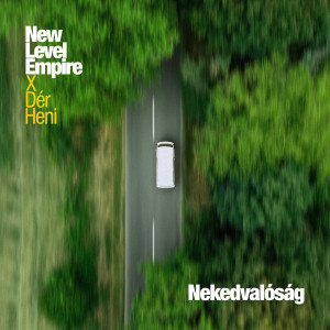 收聽New Level Empire的Nekedvalóság歌詞歌曲