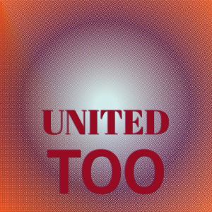 Album United Too from Various
