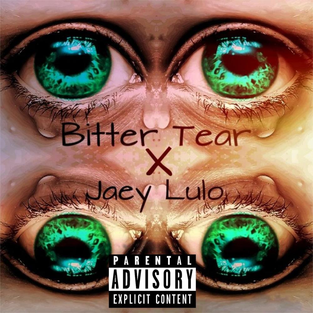 Bitter Tear (Explicit)