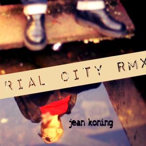 อัลบัม Industrial City Rmxs ศิลปิน Jean Koning