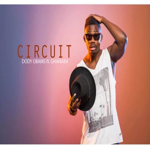 ดาวน์โหลดและฟังเพลง Circuit พร้อมเนื้อเพลงจาก Dody Obams