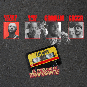 Listen to ENVIDIA (Explicit) song with lyrics from Trafikante de Almas