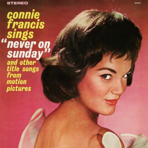 ดาวน์โหลดและฟังเพลง Never on Sunday พร้อมเนื้อเพลงจาก Connie Francis