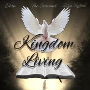 Stro的專輯Kingdom Living (feat. Issa Rebel & The Servant)