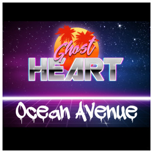 收听Ghost Heart的Ocean Avenue (Ghost Heart)歌词歌曲