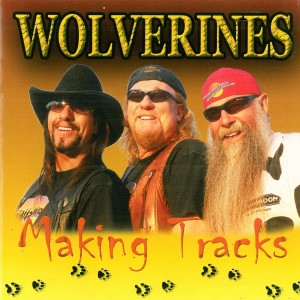 Album Making Tracks from Wolverines