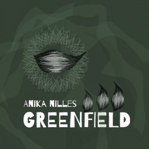 ดาวน์โหลดและฟังเพลง Greenfield (Drum Less) พร้อมเนื้อเพลงจาก Anika Nilles