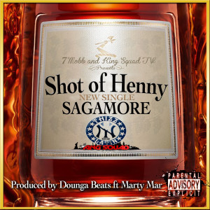 收聽Sagamore的Shot of Henny (feat. Marty Mar)歌詞歌曲