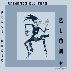 Raimondo del Tufo的專輯Blow