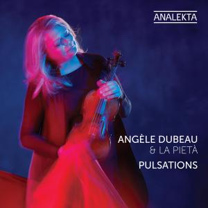 Angele Dubeau的專輯Pulsations