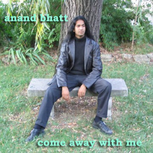 ดาวน์โหลดและฟังเพลง Come Away With Me พร้อมเนื้อเพลงจาก Anand Bhatt