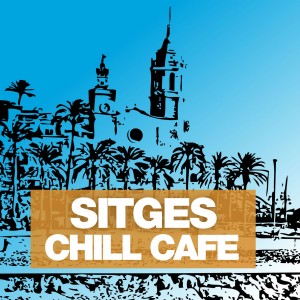 Various Artists的專輯Sitges Chill Café