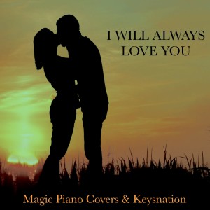 Magic Piano Covers的專輯I Will Always Love You