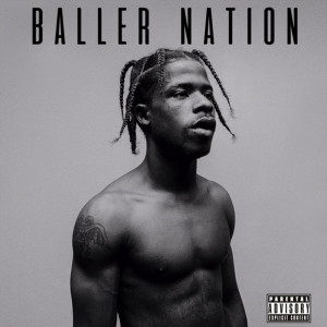 Baller Nation (Explicit)