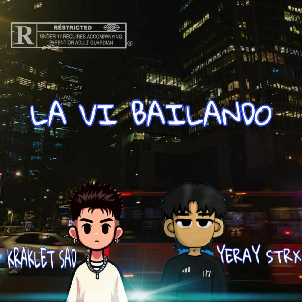 LA VI BAILANDO (feat. YERAY STRXNGE) (Explicit)