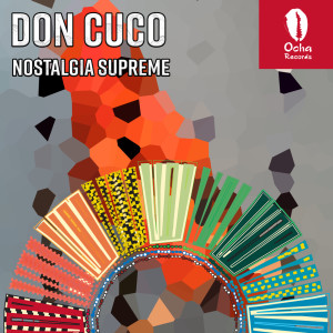 Don Cuco的专辑Nostalgia Supreme