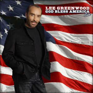 Album Lee Greenwood God Bless America (Live) from Lee Greenwood