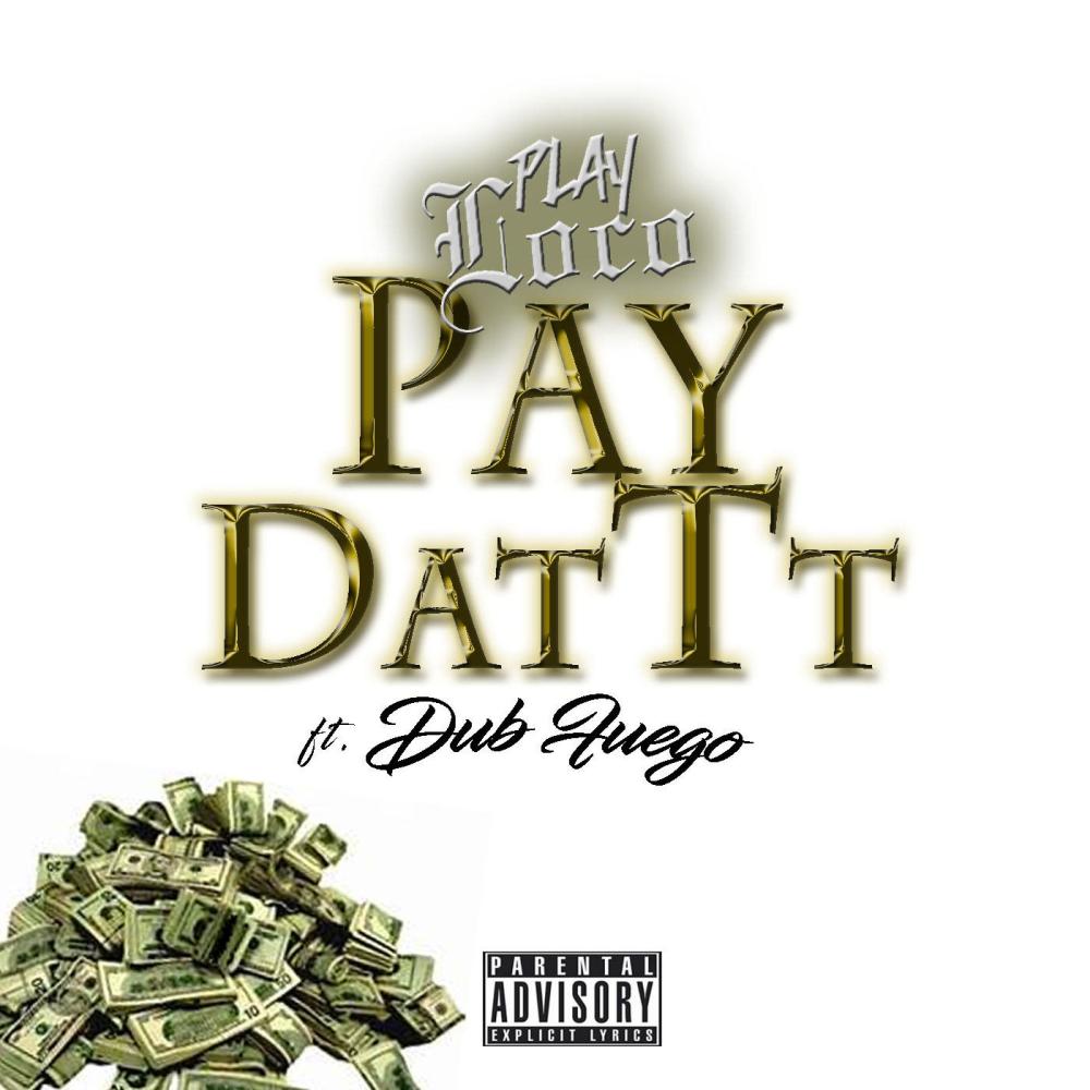 Pay Dattt (Explicit)