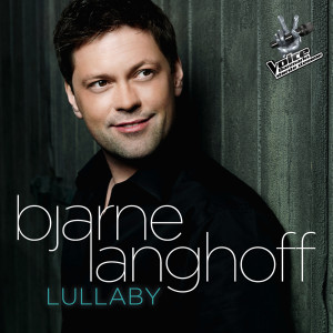 收聽Bjarne Langhoff的Lullaby歌詞歌曲